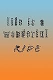life is a Wonderful RIDE: Motorcycle Trip Journal: