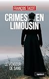 Crimes en Limousin - Le vengeur de sang