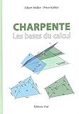 Charpente : les bases du calcul