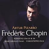 Chopin: Sonatas, Opp. 35 & 58 Barcarolle, 60 Variations,