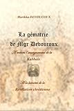 La guématrie de Mgr Devoucoux: Histoire spirituelle
