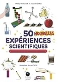 50 nouvelles expériences scientifiques: pour les petits