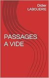 PASSAGES A VIDE