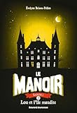 Le manoir saison 1, Tome 05: Lou et l'île maudite