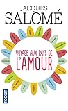Voyage aux pays de l'amour