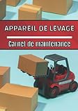 Appareil de levage carnet de maintenance: Suivi entretien