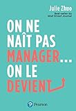 On ne naît pas manager... on le devient