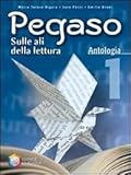 Pegaso. Antologia. Per la Scuola media. Epica (Vol.