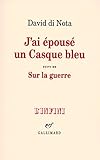 J'ai épousé un Casque bleu/Sur la guerre