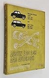 Austin A30, A35, A40 autobook: A workshop manual covering