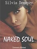 Naked Soul (English Edition)