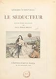 Le séducteur: Pointes sèches originales de Paul-Émile