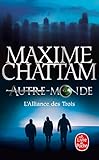 L'Alliance des Trois (Autre-Monde, Tome 1)