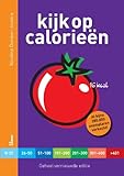 Kijk op calorieën: calorieën, eiwit, koolhydraten en