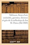Tableaux anciens et modernes, livres d'art, curiosités,