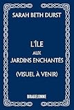 L'Île aux jardins enchantés