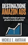 Destinazione Amazon Ads: Consigli e strategie per aiutare