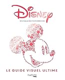 Disney - Guide visuel ultime (nouvelle édition enrichie)