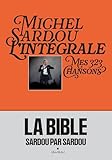 Michel Sardou, l'intégrale: Mes 368 chansons
