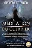 La méditation du guerrier: Le secret le mieux gardé