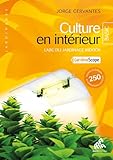 Culture en intérieur (basic édition): L'abc du jardinage