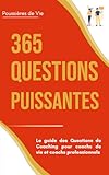 365 Questions Puissantes : le guide des Questions de