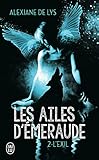 Les ailes d’émeraude (Tome 2-L'exil)