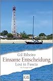 Einsame Entscheidung: Lost in Fuseta. Ein Portugal-Krimi