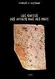 Les cartes des anciens rois des mers: Une civilisation