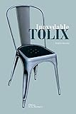 Inoxydable Tolix : Edition bilingue français-anglais