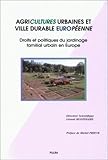 Agricultures urbaines et villes durables européennes