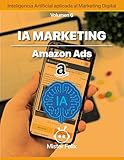 IA Marketing - Amazon Ads (Marketing con IA nº 6) (Spanish