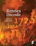 Rennes 1720: L'incendie