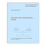 Das Edix-Buch. Ein Buch der Praxis