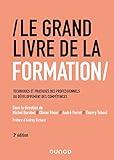 Le Grand Livre de la Formation - 3e éd. - Techniques