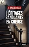 Héritages sanglants en Creuse
