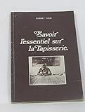 Savoir l'essentiel sur la tapisserie