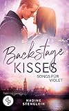 Backstage Kisses: Songs für die Ewigkeit