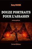 Douze portraits pour l'assassin