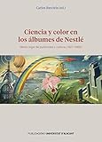 Ciencia y color en los álbumes de Nestlé: Medio siglo