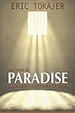 With Me In Paradise: Lesson Learned from a Criminal