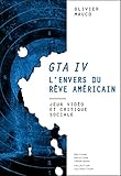Gta IV l'envers du rêve américain. Jeux vidéo et critique