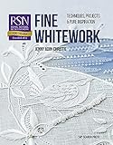 Fine Whitework: Techniques, Projects & Pure Inspiration
