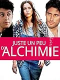 Juste un peu d'Alchimie