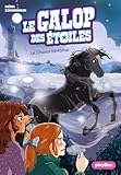 Le Galop des Étoiles - Le cheval fantôme - Tome 12