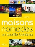 Maisons nomades : Un souffle bohème