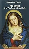 Vie divine de la Très Sainte Vierge Marie