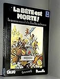 La Bête est morte ! : La guerre mondiale chez les animaux