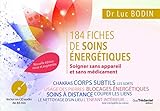 185 fiches de soins énergétiques - Soigner sans appareil