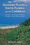 Seashore Plants of South Florida and the Caribbean: